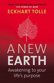 Cover of: A New Earth: Awakening to Your Life's Purpose