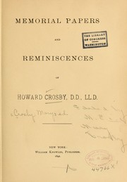 Memorial papers and reminiscences of Howard Crosby, D. D., LL. D by Mary Crosby