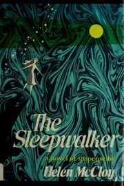 Cover of: The sleepwalker: a novel of suspense.