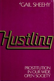 Cover of: Hustling: prostitution in our wide open society