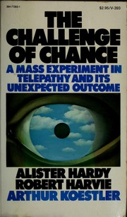 Cover of: The challenge of chance: a mass experiment in telepathy and its unexpected outcome