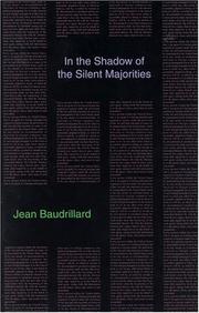 Cover of: In the shadow of the silent majorities, or, the end of the social, and other essays