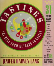 Cover of: Tastings--the best from ketchup to caviar by Jenifer Harvey Lang