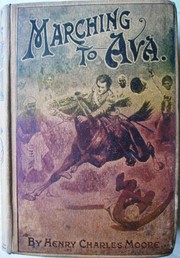 Cover of: Marching to Ava: A Story of the First Burmese War