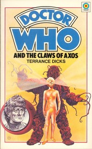 Doctor Who and the Claws of Axos by Terrance Dicks