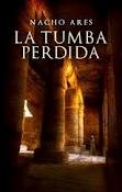 Cover of: La tumba perdida by Nacho Ares