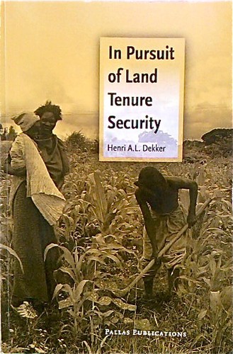 In Pursuit of Land Tenure Security by