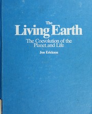 Cover of: The living earth: the coevolution of the planet and life