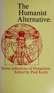 Cover of: The humanist alternative: some definitions of humanism