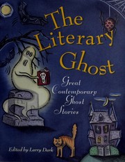 Cover of: The Literary Ghost by Larry Dark