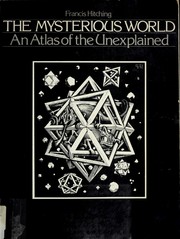 Cover of: The mysterious world: an atlas of the unexplained
