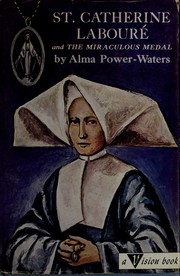 Cover of: St. Catherine Labouré and the Miraculous Medal