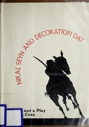 Cover of: Nikal Seyn [and] Decoration Day: a poem and a play