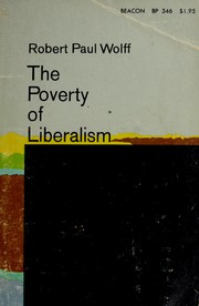 Cover of: The poverty of liberalism by Robert Paul Wolff