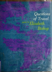 Cover of: Questions of travel: [poems]