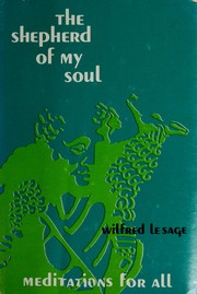 Cover of: The shepherd of my soul: meditations for all.