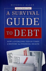 Cover of: A survival guide to debt