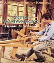 Cover of: Green woodworking: a hands-on approach