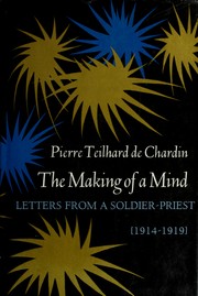 Cover of: The making of a mind: letters from a soldier-priest, 1914-1919.