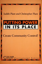 Cover of: Putting power in its place: create community control!