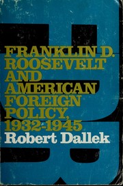 Cover of: Franklin D. Roosevelt and American foreign policy, 1932-1945