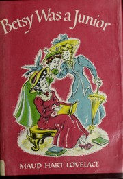 Cover of: Betsy Was a Junior: Betsy-Tacy #7