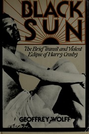 Cover of: Black Sun: the brief transit and violent eclipse of Harry Crosby