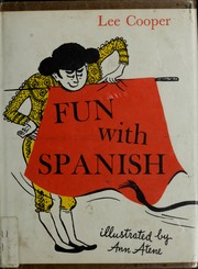 Cover of: Fun with Spanish. by Lee Cooper