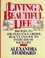 Cover of: Living a beautiful life