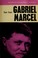 Cover of: Gabriel Marcel.
