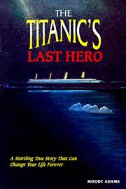 Cover of: The Titanic's Last Hero