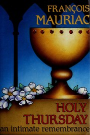 Cover of: Holy Thursday: an intimate remembrance