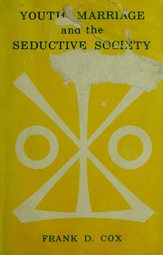 Cover of: Youth, marriage, and the seductive society