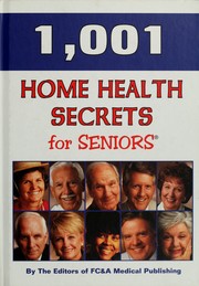 Cover of: 1,001 home health secrets for seniors