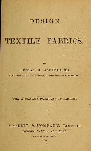 Design in textile fabrics: With 10 coloured plates and 106 diagrams (Manuals of technology) Thos. R Ashenhurst