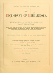 Cover of: The dictionary of needlework by Sophia Frances Anne Caulfeild