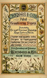 Cover of: Briggs & Co.'s Patent Transferring Papers: protected by Her Most Gracious Majesty's royal letters patent