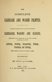 Cover of: The complete carriage and wagon painter by Fritz Schriber