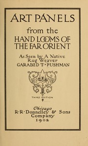 Cover of: Art panels from the hand looms of the far Orient by Garabed T. Pushman