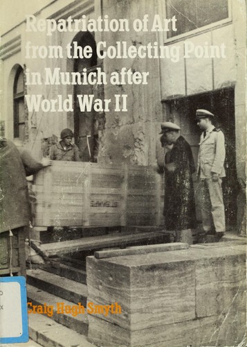 Repatriation of art from the Collecting Point in Munich after World War II