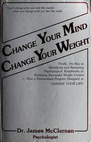 Cover of: Change your mind, change your weight