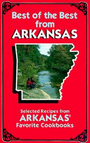 Cover of: Best of the Best from Arkansas: Selected Recipes from Arkansas' Favorite Cookbooks