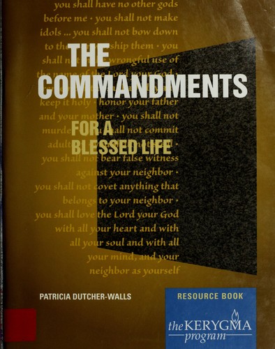 The Commandments by Patricia Dutcher-Walls