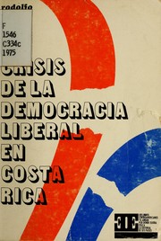 Cover of: La crisis de la democracia liberal en Costa Rica