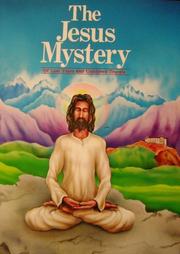 Cover of: The Jesus mystery: of lost years and unknown travels