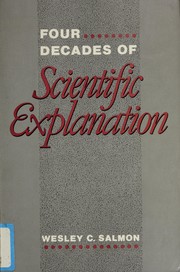 Cover of: Four decades of scientific explanation
