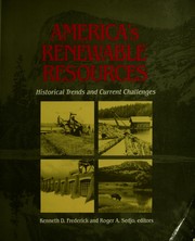 Cover of: America's renewable resources: historical trends and current challenges