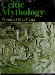 Cover of: Celtic mythology. by Proinsias MacCana, Proinsias Mac Cana
