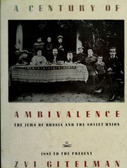 Cover of: A century of ambivalence by Zvi Y. Gitelman