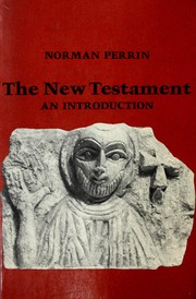 Cover of: The New Testament, an introduction: proclamation and parenesis, myth and history.
